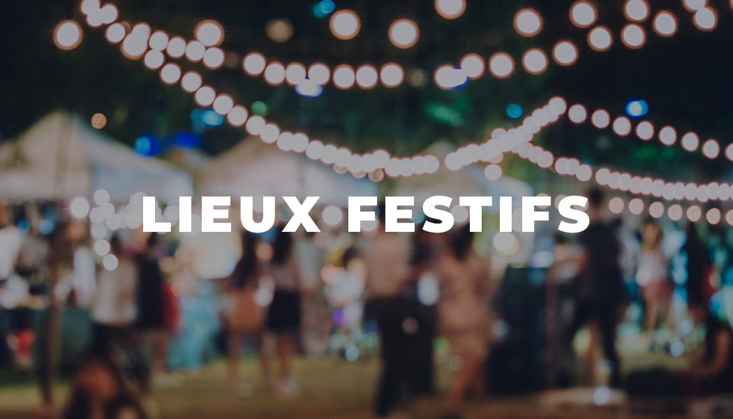 Lieux festifs